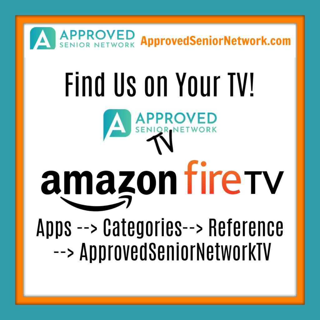 Approved Senior Network TV on Amazon Fire TV